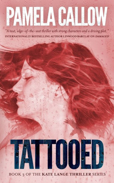 Tattooed: Book 3 of the Kate Lange Thriller Series