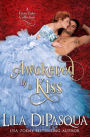 Awakened by a Kiss: Fiery Tales Collection Books 4-6