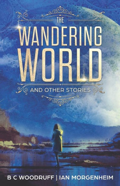 The Wandering World: And Other Stories