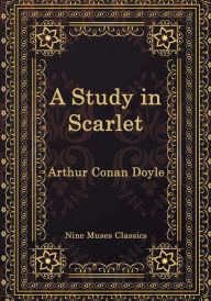 Title: A Study in Scarlet, Author: Nine Muses Classics