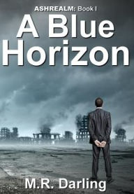 Title: A Blue Horizon, Author: M R Darling