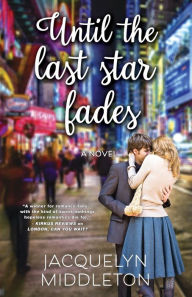 Free ebook downloads for iphone 4s Until The Last Star Fades CHM by Jacquelyn Middleton in English