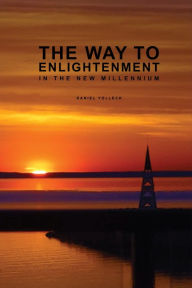 Title: The Way to Enlightenment in the New Millennium, Author: Daniel Yolleck