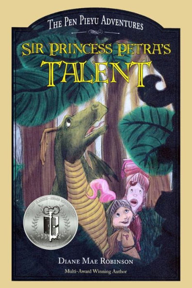 Sir Princess Petra's Talent: Book 2 the International-Award-Winning Children's Fantasy Series