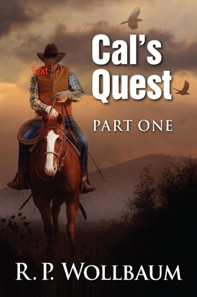 Cal's Quest Part One
