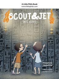 Title: Scout and Jet: Into Egypt, Author: Theophany Eystathioy