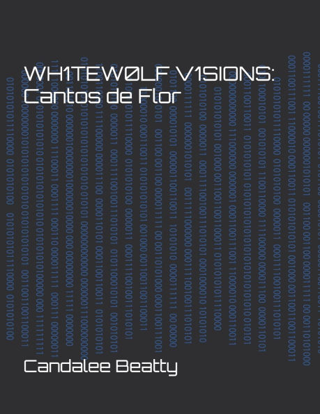 Wh1tew0lf V1sions: Cantos de Flor