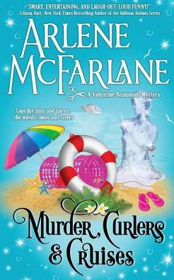 Murder, Curlers, and Cruises: A Valentine Beaumont Mystery