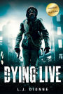 Dying to Live: History Echoes the Future