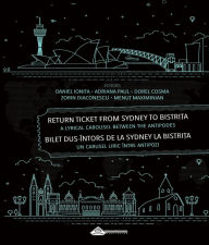 Title: Return Ticket from Sydney To Bistrita, Author: Daniel Ionita