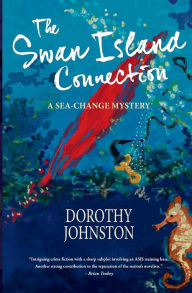 Title: The Swan Island Connection, Author: Dorothy Johnston