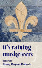 It's Raining Musketeers: Essays