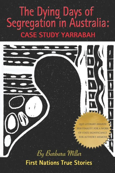 The Dying Days of Segregation in Australia: Case Study Yarrabah