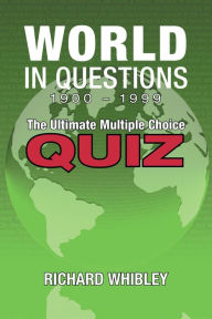 Title: World in questions 1900 - 1999: the ultimate multiple choice quiz, Author: Lee Jae-jin