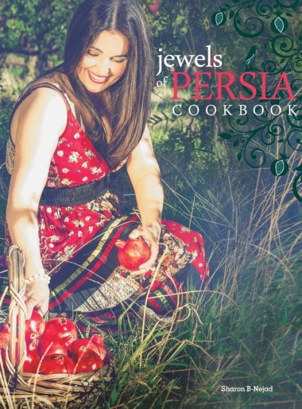 Jewels of Persia: Exotic dishes from the ancient land