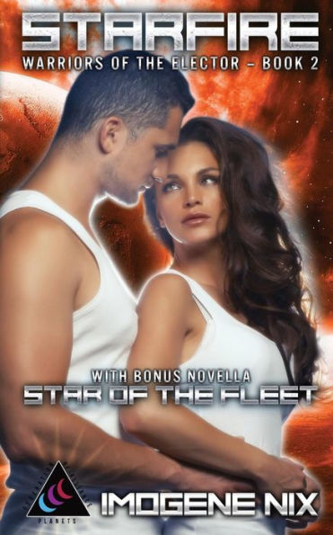 Starfire: Featuring Bonus Novella Star of the Fleet