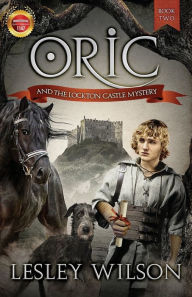 Title: Oric and the Lockton Castle Mystery, Author: Lesley Wilson