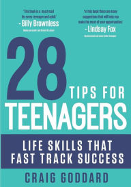 Title: 28 Tips for Teenagers: Life skills that fast track success, Author: Athanasios Skordalos