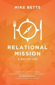 Title: Relational Mission: A way of life, Author: Mike Betts