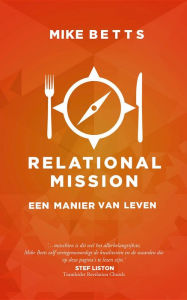 Title: Relational Mission: Een manier van leven, Author: Mike Betts
