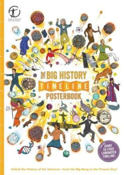 The Big History Timeline Posterbook: Unfold the History of the Universe-from the Big Bang to the Present Day!