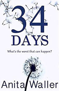 Title: 34 Days, Author: Anita Waller