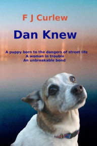 Title: Dan Knew, Author: F J Curlew