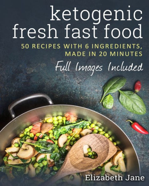 Fast Food Keto: 50 Recipes With 6 Ingredients (or Less), Made in 20 Minutes