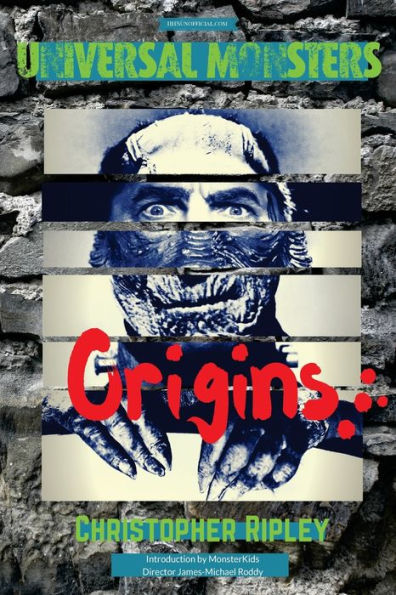 Universal Monsters: Origins: The legends behind the world's greatest cinematic monsters