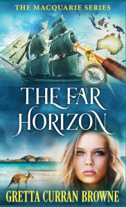 Title: The Far Horizon, Author: Gretta Curran Browne