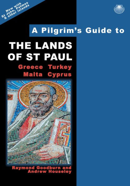 A Pilgrim's Guide to the Lands of Saint Paul