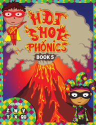 Title: Hot Shot Phonics Book 5 Z W V Y X Qu, Author: Music For Harmony & Balance