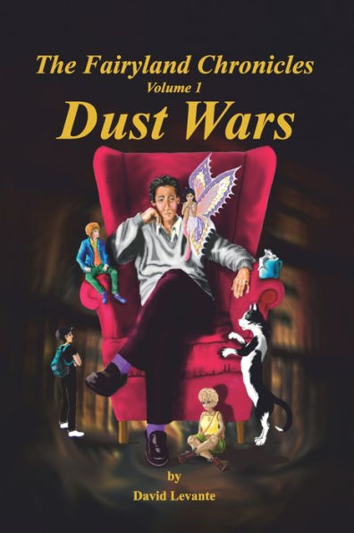 The Fairyland Chronicles - Volume One - Dust Wars