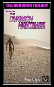 Title: The Dunwich Nightmare, Author: Robert Poyton