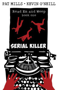 Title: Serial Killer, Author: Pat Mills
