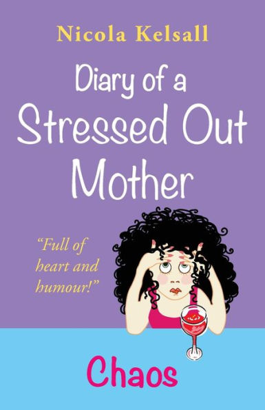 Diary of a Stressed Out Mother: Chaos