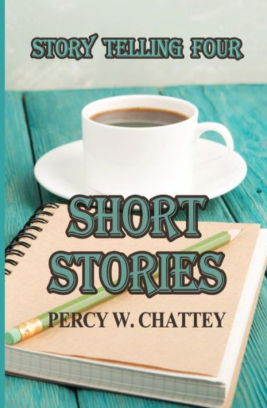 Story Telling Four: Short Stories