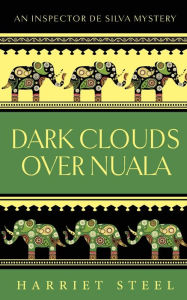Title: Dark Clouds over Nuala, Author: Harriet Steel
