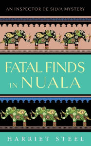 Title: Fatal Finds in Nuala, Author: Harriet Steel