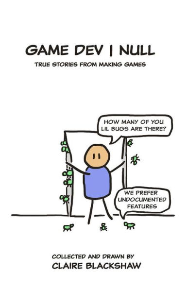 Game Dev Null: True Stories from Game Development