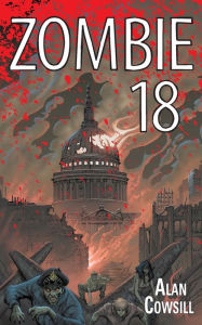 Title: Zombie 18, Author: Alan Cowsill