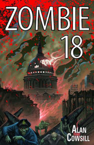 Title: Zombie 18, Author: Alan Cowsill