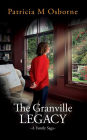 The Granville Legacy: A Family Saga