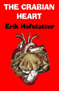 Title: The Crabian Heart, Author: Erik Hofstatter