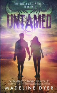 Title: Untamed, Author: Madeline Dyer