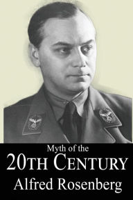 Title: The Myth of the 20th Century, Author: Alfred Rosenberg