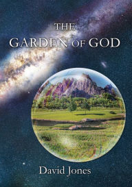 Title: The Garden of God, Author: David Jones