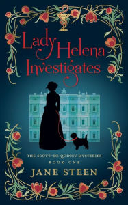Title: Lady Helena Investigates, Author: Jane Steen