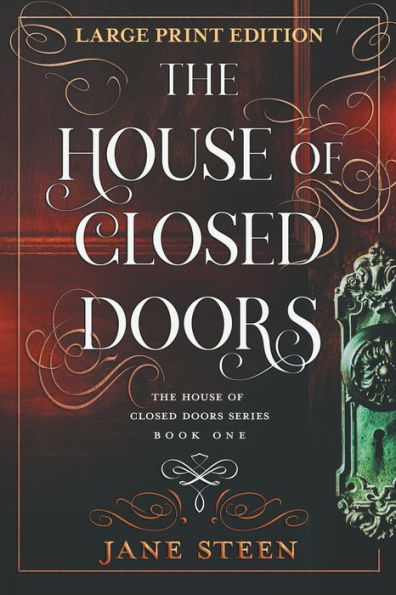 The House of Closed Doors: Large Print Edition