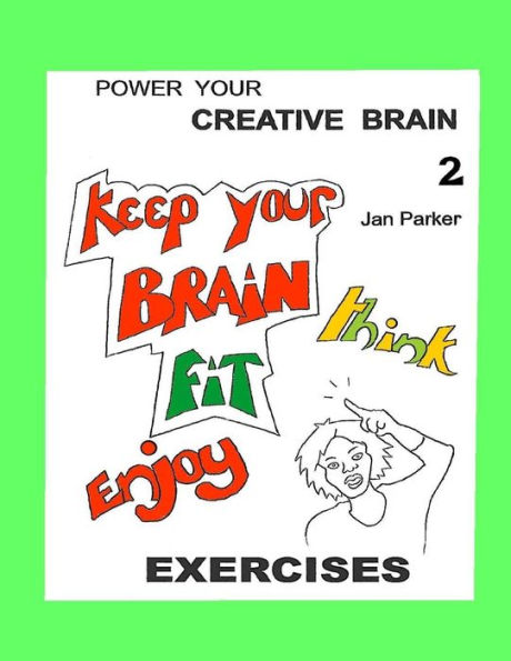 Power your Creative Brain 2: More Art-Based Exercises